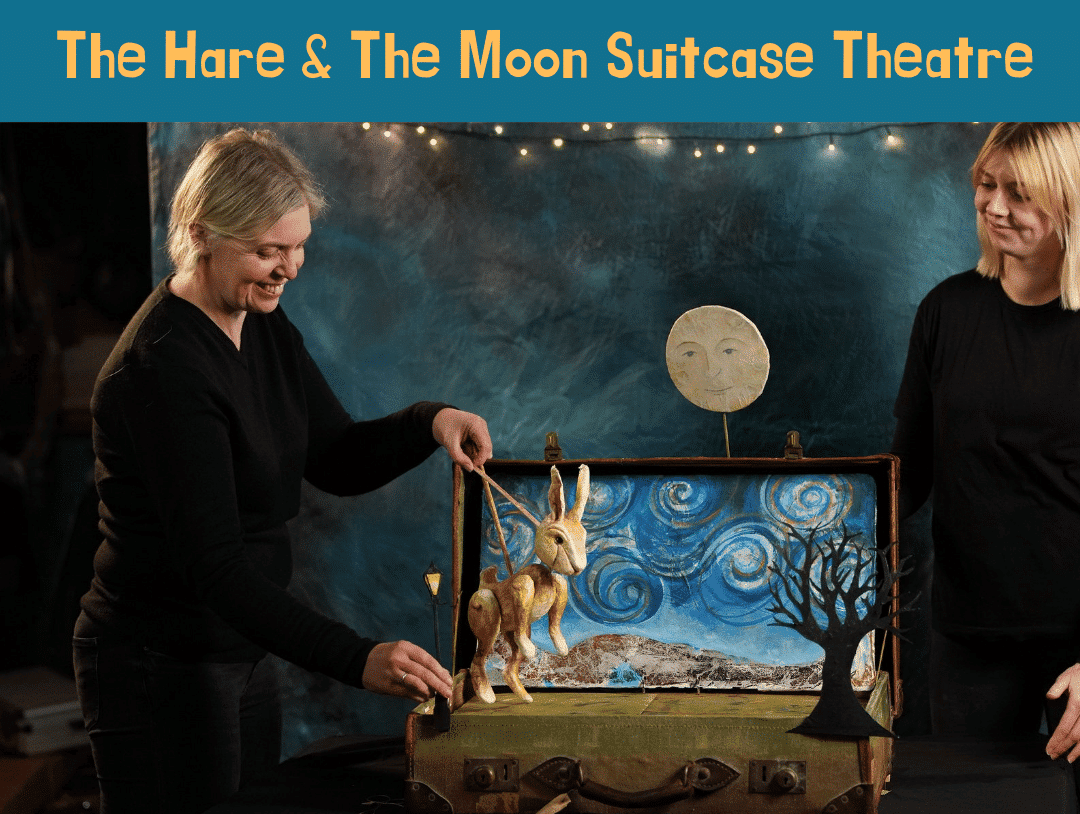 Miniature Theatre this Half-Term on Blackburn Market - The Hare The Moon 2rs