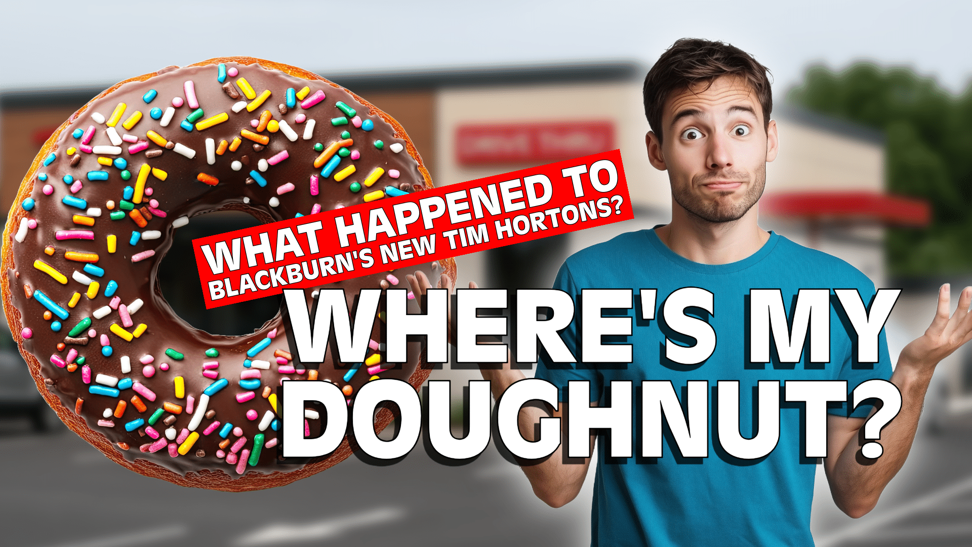Still Waiting for a Double-Double: Tim Hortons in Blackburn: What’s Happened to the Plans? - Doughnut 2 1