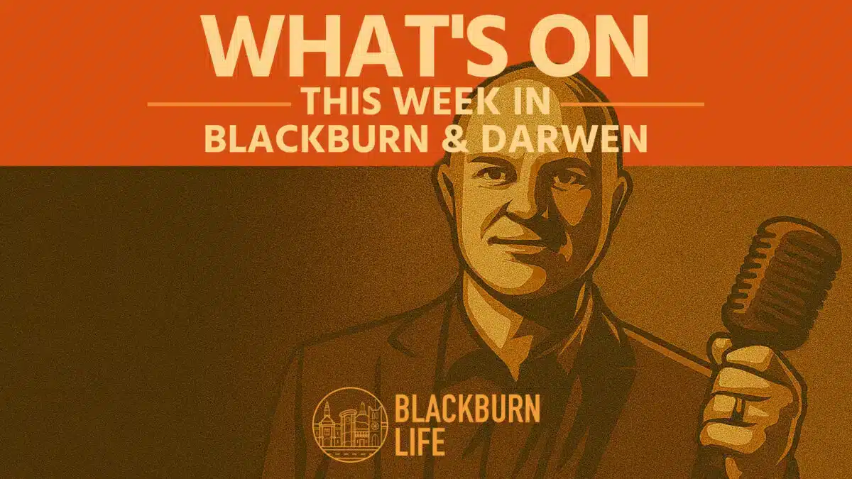 What’s On in Blackburn: Monday 21 July to Sunday 27 July 2025 - whats on blackburn july 21 27